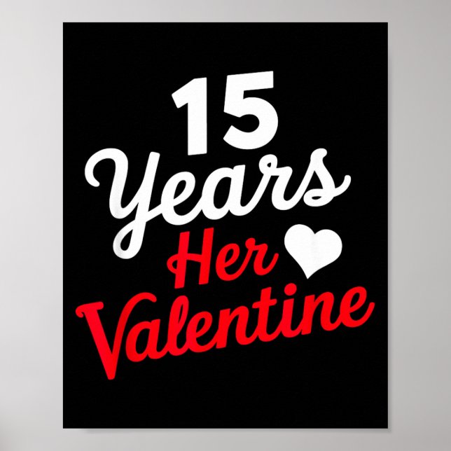 15 Years Her Valentine _ Anniversary Couples Valen Poster (Vorne)