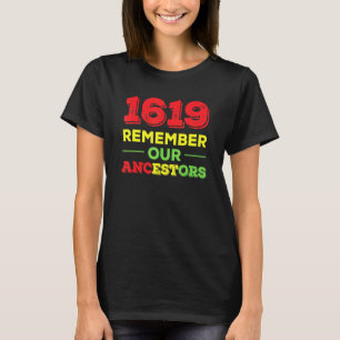 1619 Schwarze Geschichte Erinnern Vorfahren T-Shirt