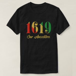 1619 T-shirt Nos ancêtres