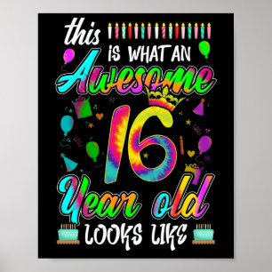 16. Geburtstag Phantastisch 16 Jahre alt sieht aus Poster