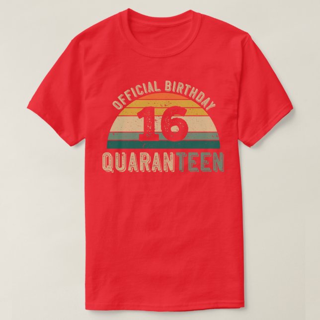 16. Geburtstag Quaranteen-Geschenk T-Shirt (Design vorne)