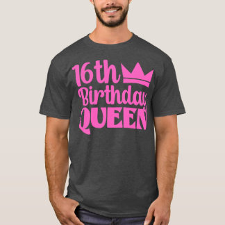 16. Geburtstagskönigin T-Shirt
