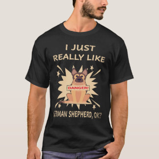 16 Ich mag einfach wirklich deutsche Schäferhunde T-Shirt