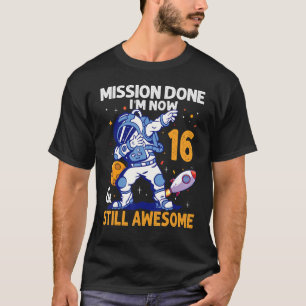 16 Jahre alter Astronautenraumplanet 16. Geburtsta T-Shirt
