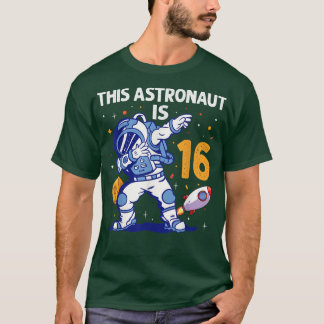 16 Jahre alter Astronautenraumplanet 16. Geburtsta T-Shirt