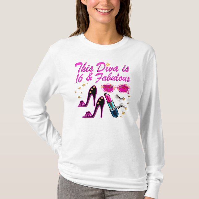 16 UND FABULOUS DIVA T-Shirt (Vorderseite)