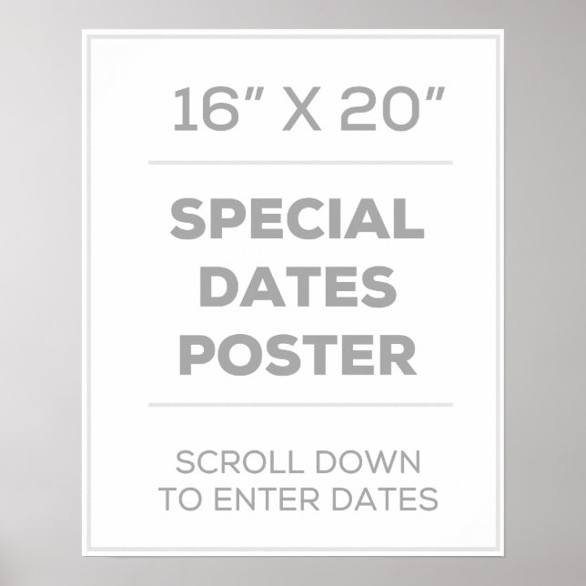 16" x 20" Special Dates Poster (Vorne)