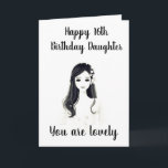 ****16th BIRTHDAY**** TO OUR "LOVELY DAUGHTER"** Karte<br><div class="desc">YOUR **LOVELY DAUGHTER** WILL BE SO HAPPY TO RECEIVE THIS CARD FROM "YOU" on THAT ALL IMPORTANT *****16th**** BIRTHDAY AND WILL CHERISH IT FOR-EVER I AM SURE!  REMEMBER THOUGH,  YOU CAN "CHANGE THE AGE" IN A MATTER OF SECONDS IF NEEDED :)</div>