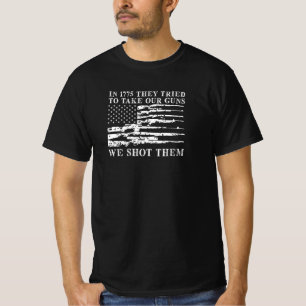 1775 versuchten sie, unsere Waffen zu nehmen, die T-Shirt