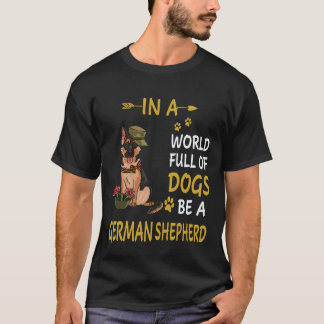 17 In einer Welt voller Hunde sei ein Deutscher Sc T-Shirt