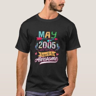 17 Jahre alt Mai 2005 17 Geboren Phantastisch T-Shirt