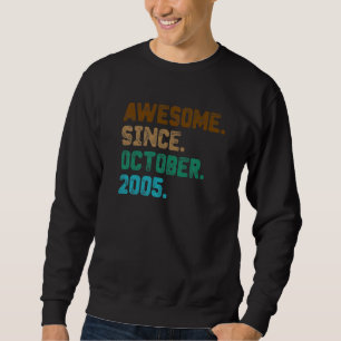 17 Jahre alt Phantastisch seit Oktober 2005 17. Ge Sweatshirt