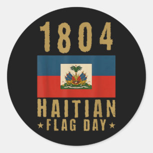 1804 Haitianischer Flaggentag Haitianischer Pride  Runder Aufkleber