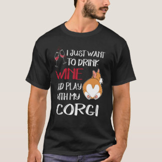 184 Wollte ich nur, um Wein zu trinken Wollen T-Shirt