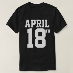 18. APRIL T - SHIRT
