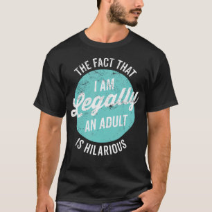 18. Geburtstag bin ich ein Erwachsener ist Unglaub T-Shirt