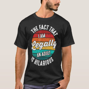 18. Geburtstag bin ich ein Erwachsener ist Unglaub T-Shirt
