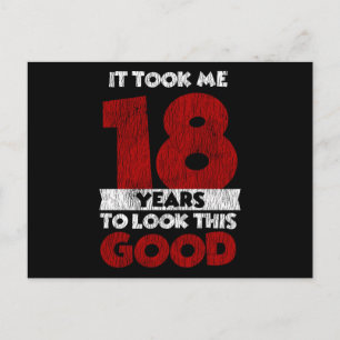 18. Geburtstag Es dauerte 18 Jahre, bis ich gut au Postkarte