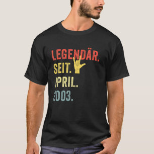 18. Geburtstag Mann Frau Legendär seit April 2003 T-Shirt