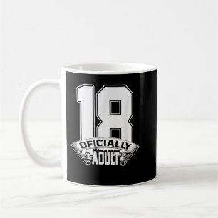18. Geburtstag offiziell ein Erwachsener jetzt wei Kaffeetasse
