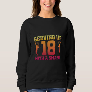 18. Geburtstag Tennis 18 Jahre Alter Tennisspieler Sweatshirt