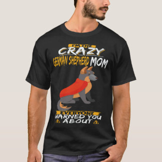 18 Ich bin die verrückte deutsche Schäferhund-Mutt T-Shirt