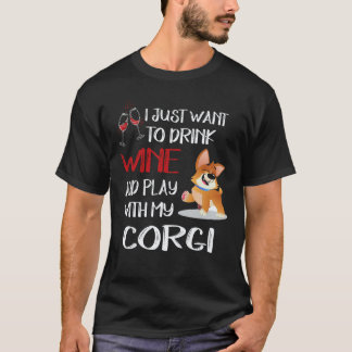 18 Ich will einfach nur Wein trinken Corgi T-Shirt