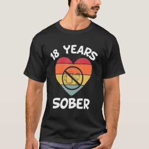 18 Jahre nüchterne Erholung Sucht Sobriety Date So T-Shirt