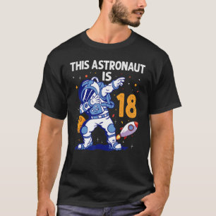 18-jähriger Astronaut Weltraum Planet 18. Geburtst T-Shirt