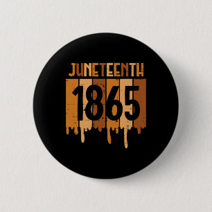 18. Juni 1865 Melanin Tropfen Black Pride Men Wome Button