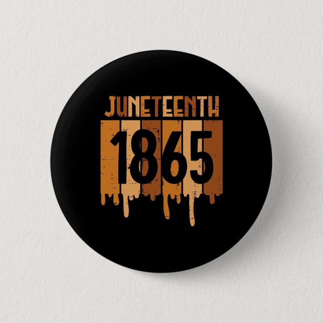 18. Juni 1865 Melanin Tropfen Black Pride Men Wome Button (Vorderseite)