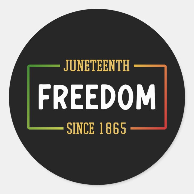 18. Juni 1865: Schwarze Freiheit feiern Runder Aufkleber (Vorderseite)