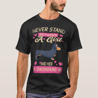 18 Stell dich niemals zwischen ein Mädchen und sei T-Shirt