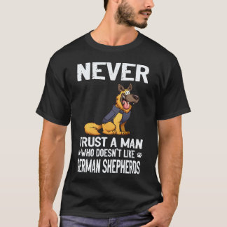 18 Traue keinem Mann, der Deutsche Schäferhunde ni T-Shirt