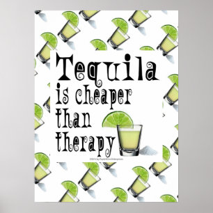 18"X24" POSTER, TEQUILA IST KÄMPFER ALS THERAPIE POSTER