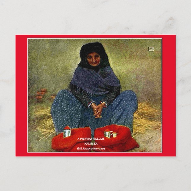 "1915-A PAPRIKA-SELLER, KALOCSA-Österreich-Ungarn" Postkarte (Vorderseite)