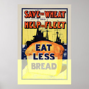 1918 Weniger Brot essen WWI-Rationierungsposter Poster