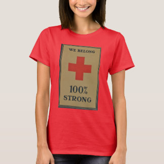 1920 Rotes Kreuz des Ersten Weltkriegs "Wir gehöre T-Shirt