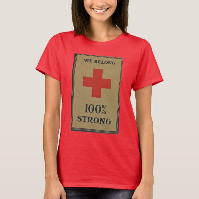 1920 Rotes Kreuz des Ersten Weltkriegs "Wir gehöre T-Shirt (Vorderseite)