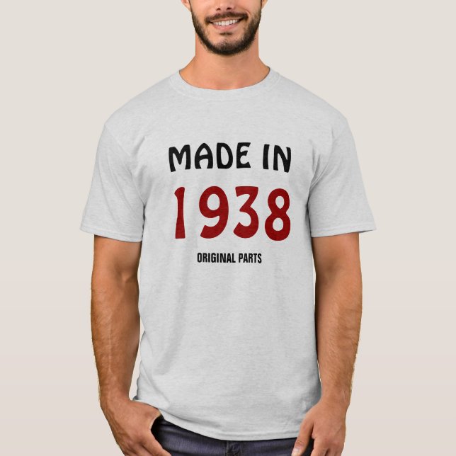 1938: T - Shirt "Made in 1938, Original Parts" (Vorderseite)