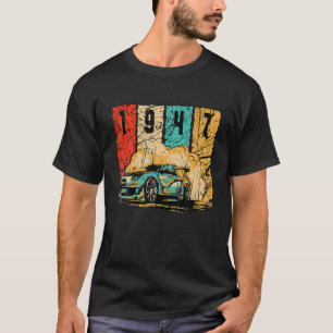 1947 Geburtstag Vintag Drift Car Retro Drifting Ra T-Shirt