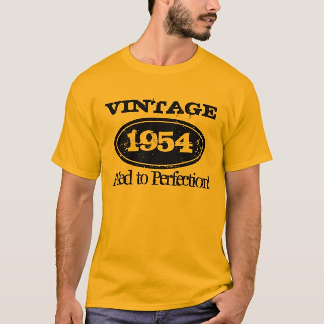1954 gealtert Perfektion | zum Vintagen T-Shirt (Vorderseite)