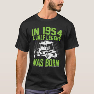 1954 wurde eine Golflegende zum Geburtstag von Gol T-Shirt