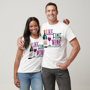 1955 WIE der feine WEIN gealtert zur PERFEKTION T-Shirt