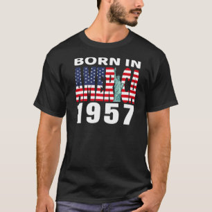 1957 Geburtstag Geboren in Amerika die Freiheitsst T-Shirt