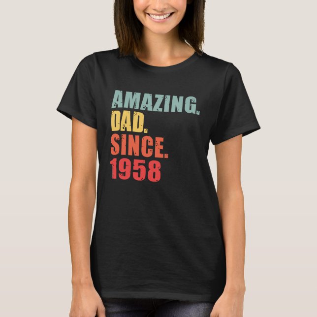 1958 Amazing Dad Since 1958 T-Shirt (Vorderseite)