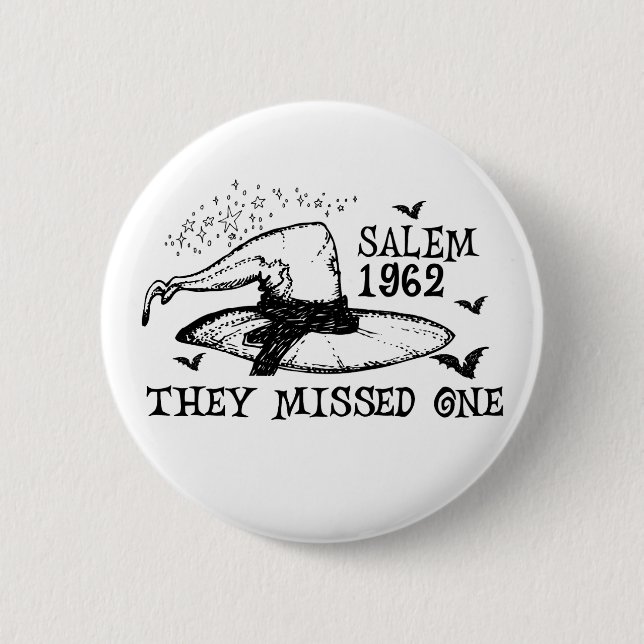1962 versäumten sie ein Salem HexenHalloween Button (Vorderseite)