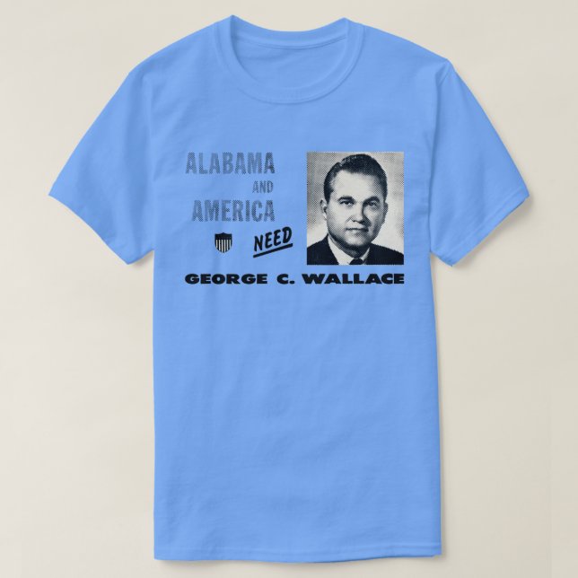 1968 braucht Amerika George Wallace T-Shirt (Design vorne)
