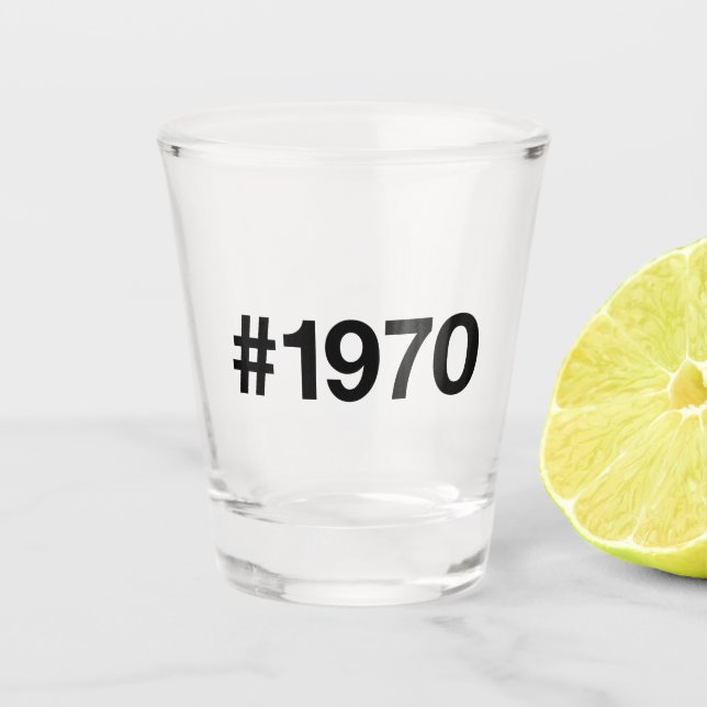 1970 Hashtag 55 Jahre Geburtstag Jahrestag Schnapsglas (Vorderseite)