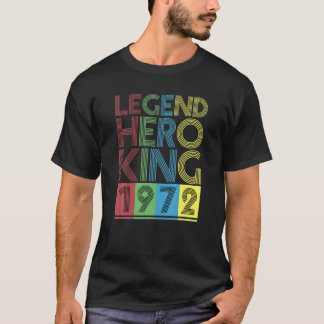 1972 Vintage I Legende Held König Geburtstagsgesch T-Shirt
